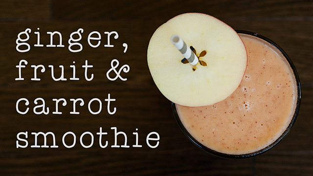 ginger,-fruit-&-carrot-smoothie